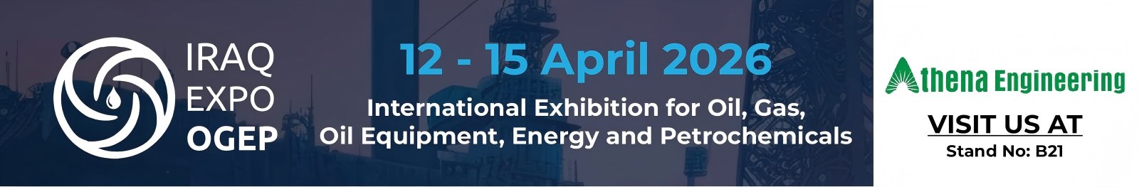 Rejoignez Athena Engineering & Teffiko à IRAQ EXPO OGEP 2026