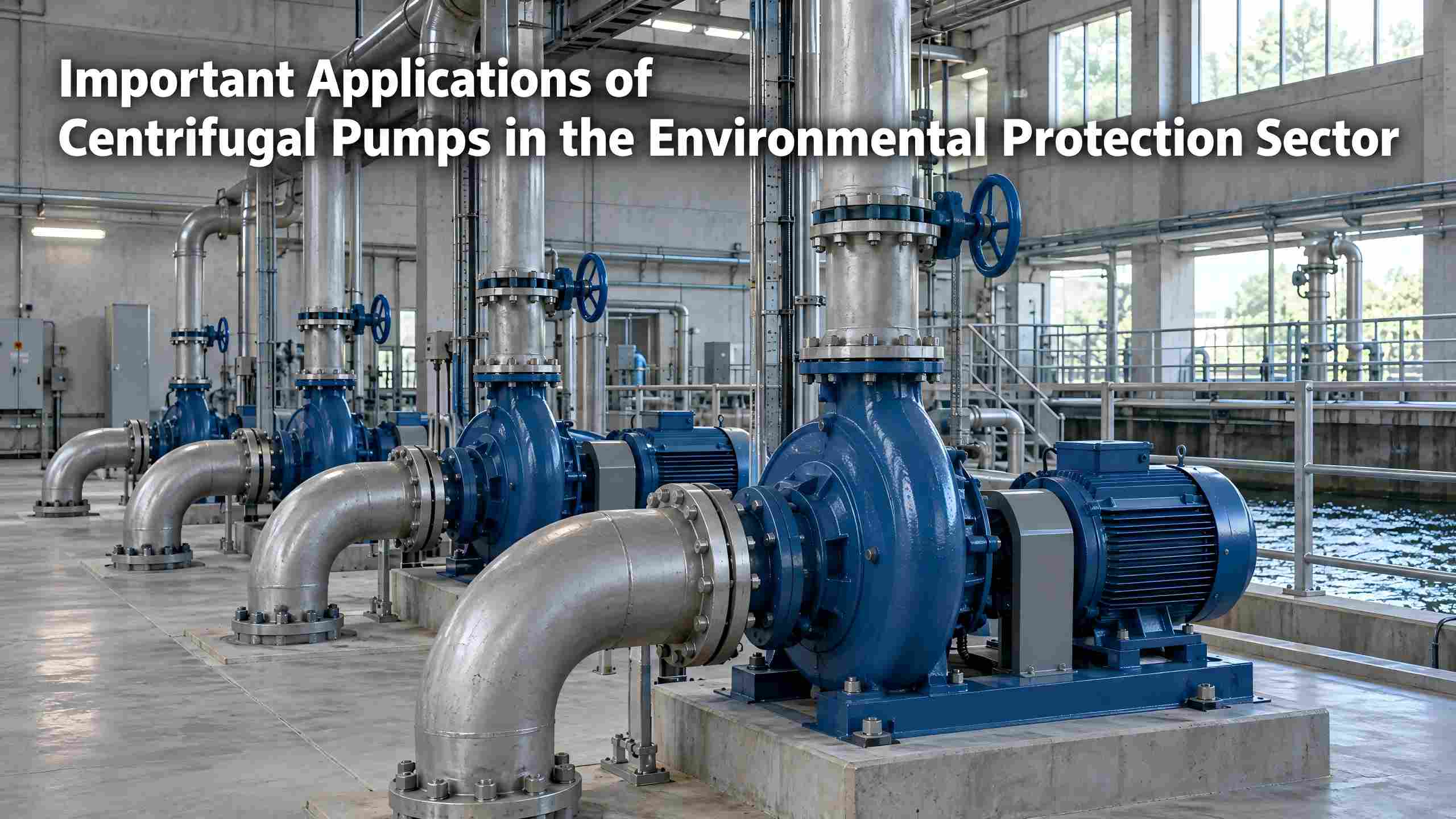 Applications importantes des pompes centrifuges dans le secteur de la protection de l'environnement